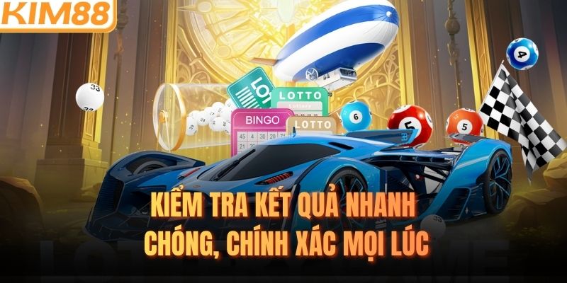 Kiểm tra kết quả nhanh chóng, chính xác mọi lúc